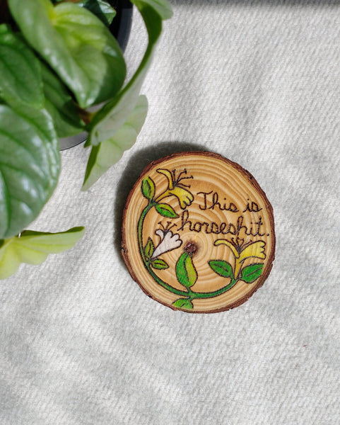 This is Horseshit. - Wood Slice Ornament