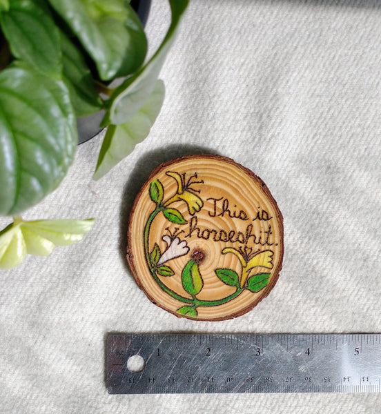 This is Horseshit. - Wood Slice Ornament