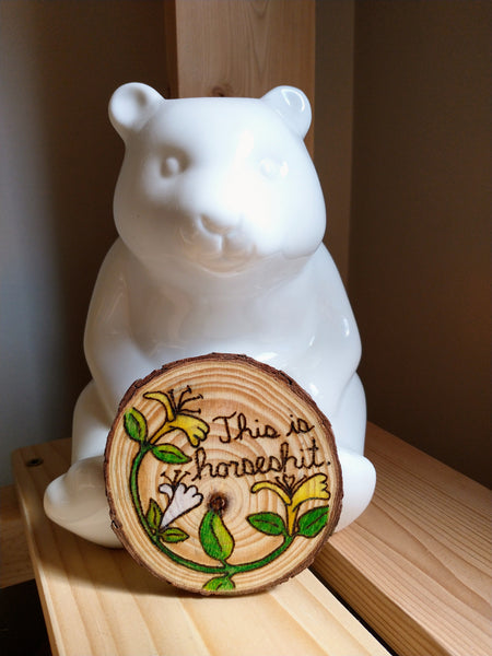 This is Horseshit. - Wood Slice Ornament