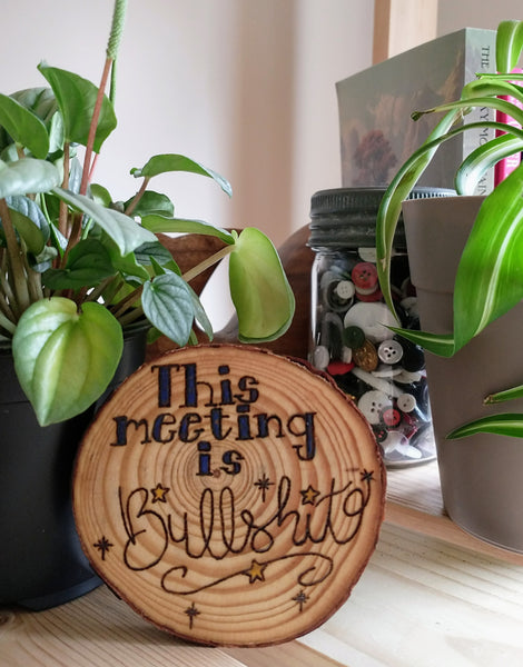 This Meeting is Bullshit - Wood Slice Ornament