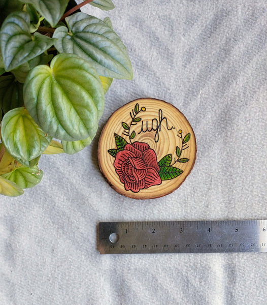 Ugh. - Wood Slice Ornament
