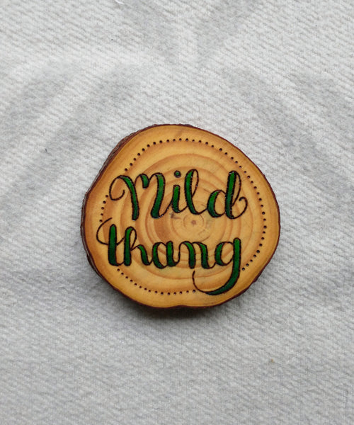 Mild Thang - Wood Slice Ornament