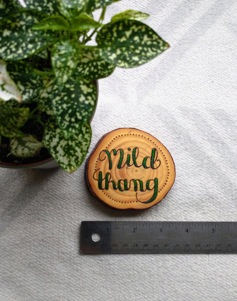 Mild Thang - Wood Slice Ornament