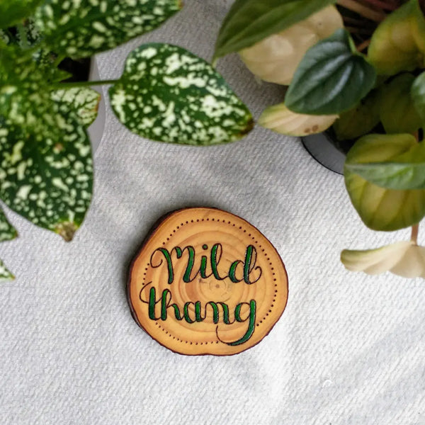 Mild Thang - Wood Slice Ornament