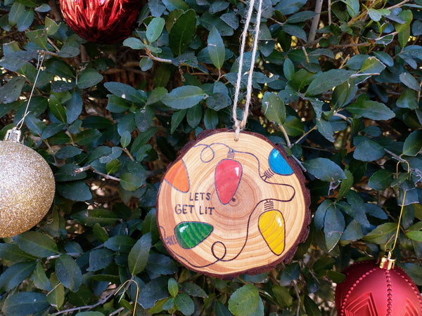 Let's Get Lit - Wood Slice Christmas Ornament